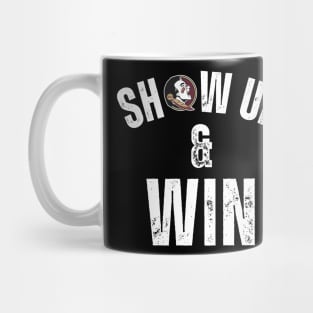 Florida State! Florida State! Florida State! Show up & Win Mug